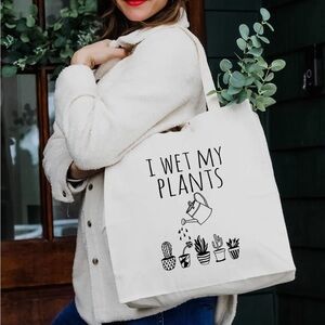 I WET MY PLANTS TOTE BAG